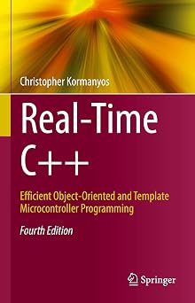 Real-Time C++ Efficient Object-Oriented and Template Microcontroller Programming