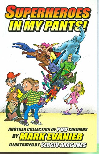 Superheroes In My Pants!