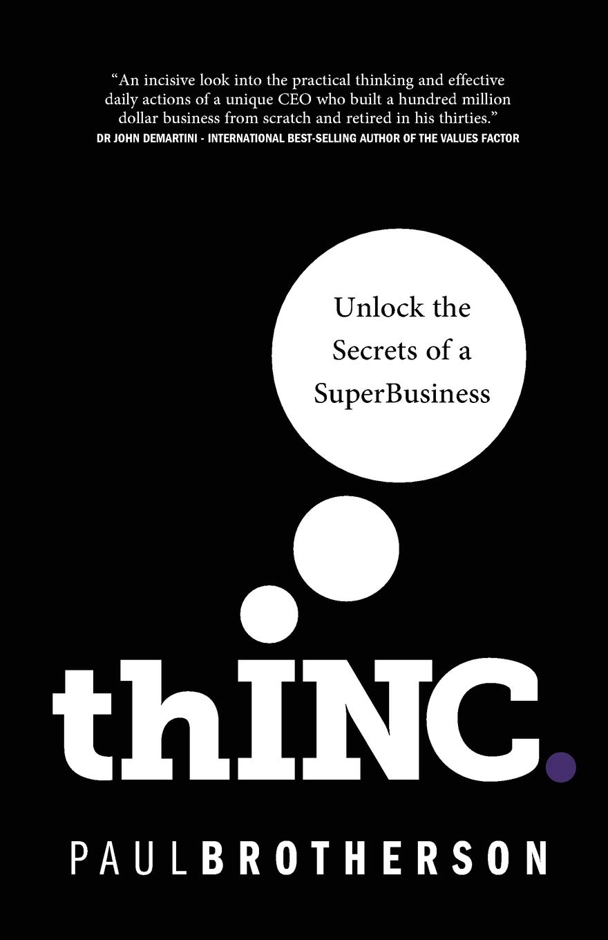 thINC.: Unlock the Secrets of a SuperBusiness