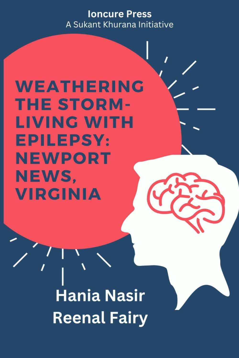 Weathering The Storm- Living With Epilepsy: Newport News, Virginia