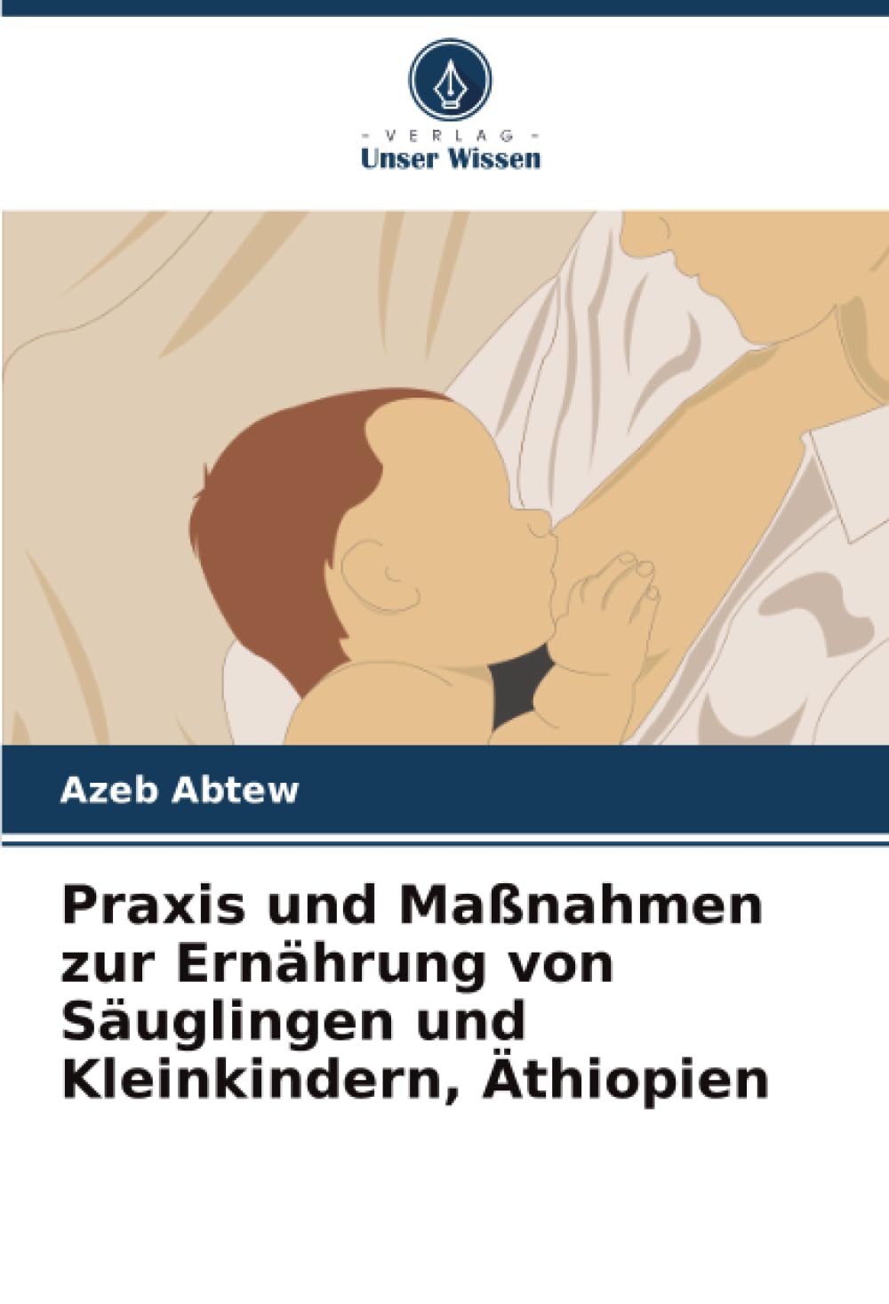 Praxis und Maßnahmen zur Ernährung von Säuglingen und Kleinkindern, Äthiopien