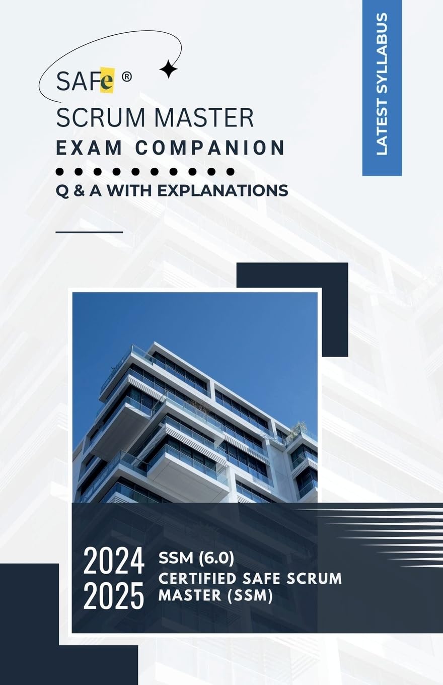 SAFe Scrum Master Exam Companion pour réussir son test sans stress