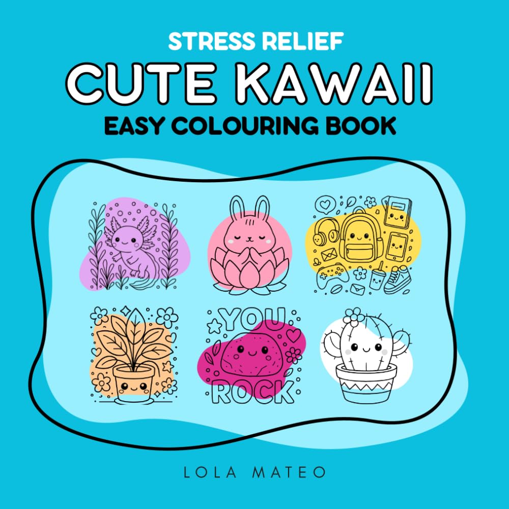 Cute Kawaii Easy Colouring Book: Stress Relief (Super Cute & Easy Colouring Books)