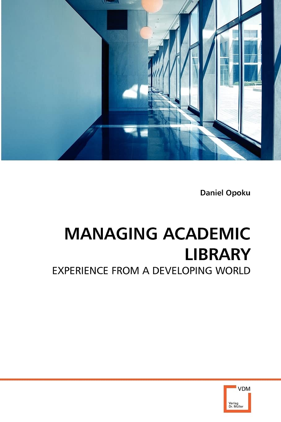 MANAGING ACADEMIC LIBRARY: EXPERIENCE FROM A DEVELOPING WORLD