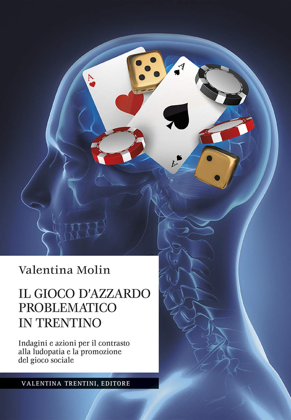Il Gioco D'azzardo Problematico In Trentino - 4