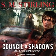The Council of Shadows Audiobook By S. M. Stirling cover art