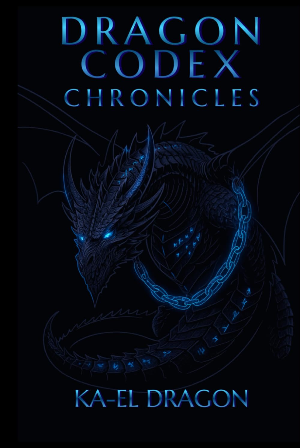 Dragon Codex Chronicles (DRAGON CODEX — DOCTRINE SERIES)