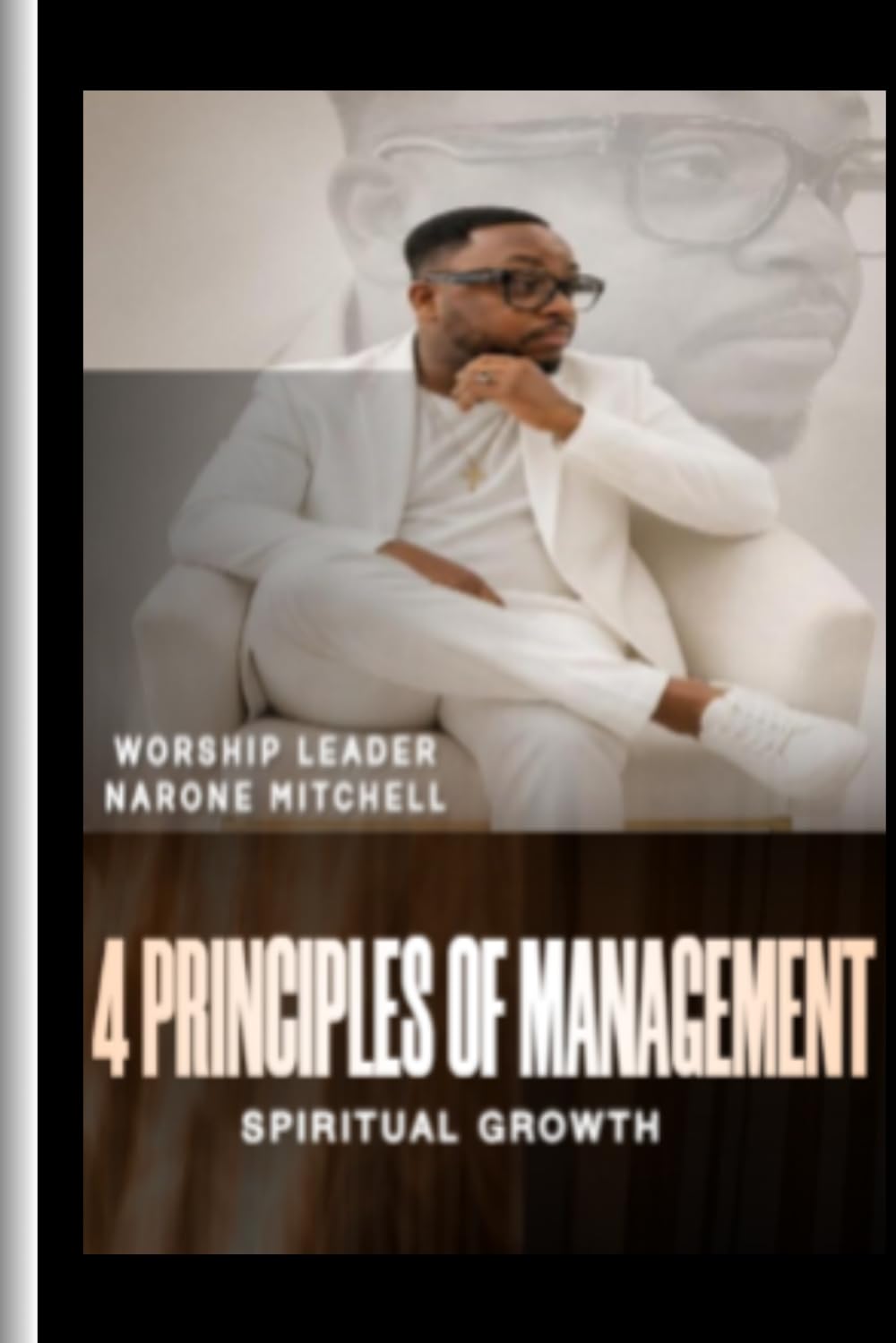 4 Principles Of Management: Spiritual Growth