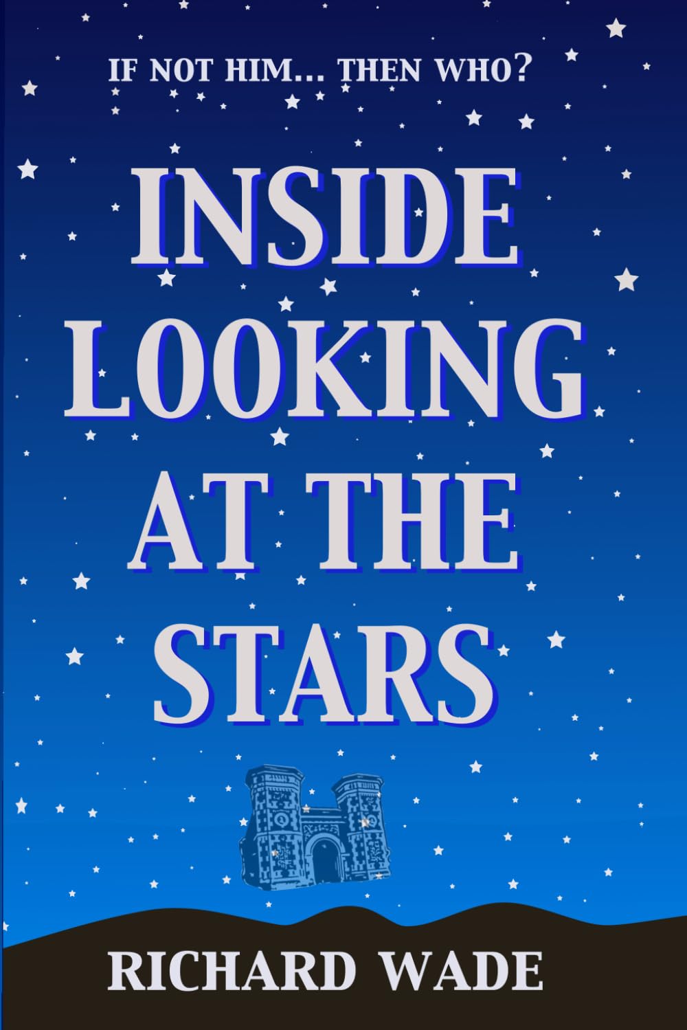 Inside Looking at the Stars