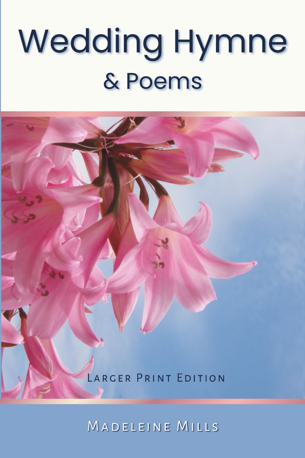 Wedding Hymne & Poems: Larger Print Edition