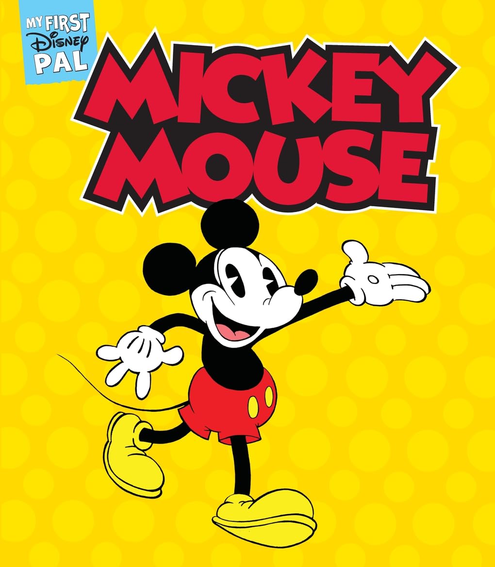 My First Disney Pal: Mickey Mouse!: A Board Book