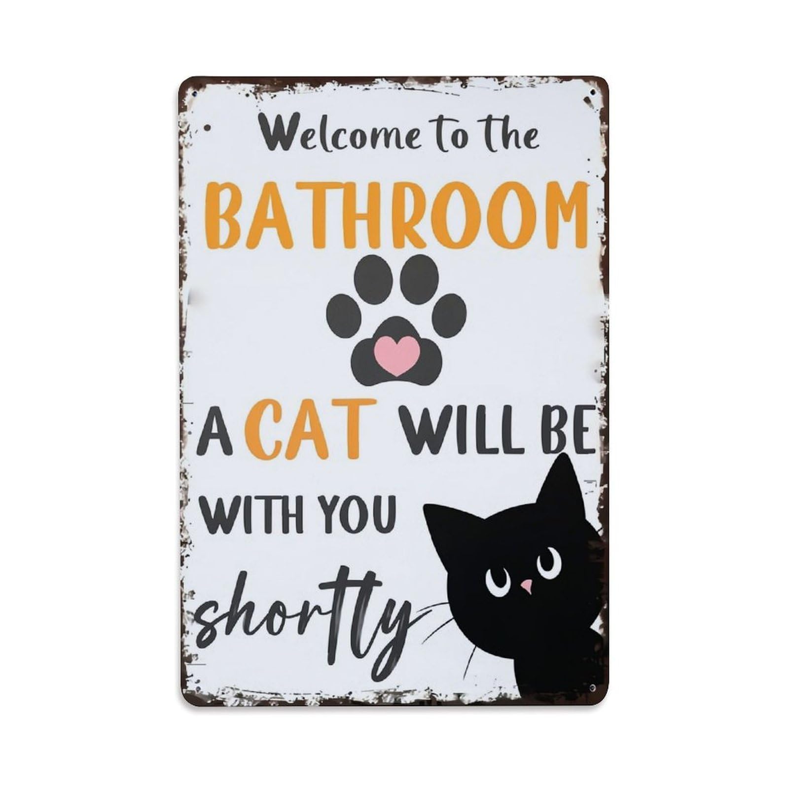 Jdyaojiesheng Vintage Welcome To The Bathroom A Cat Will Be With You Shortly Tin Sign Retro Metal Wall Decor Metal Poster, Home Bar Garage Farmhouse Cafe Wall Art Decoration 8X12inches