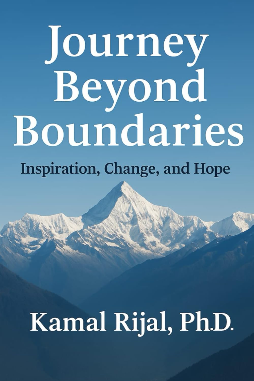 Journey Beyond Boundaries: Inspiration, Change and Hope – From Himalaya to the World