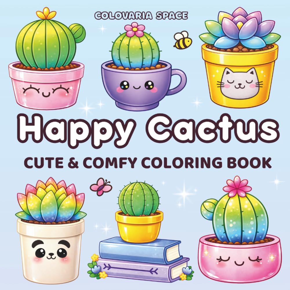 Happy Cactus: Cute & Comfy Coloring Book for Adults and Teens, Featuring Super Cute Cactus Designs with Easy and Simple Patterns for Relaxation (Bold & Easy Coloring)