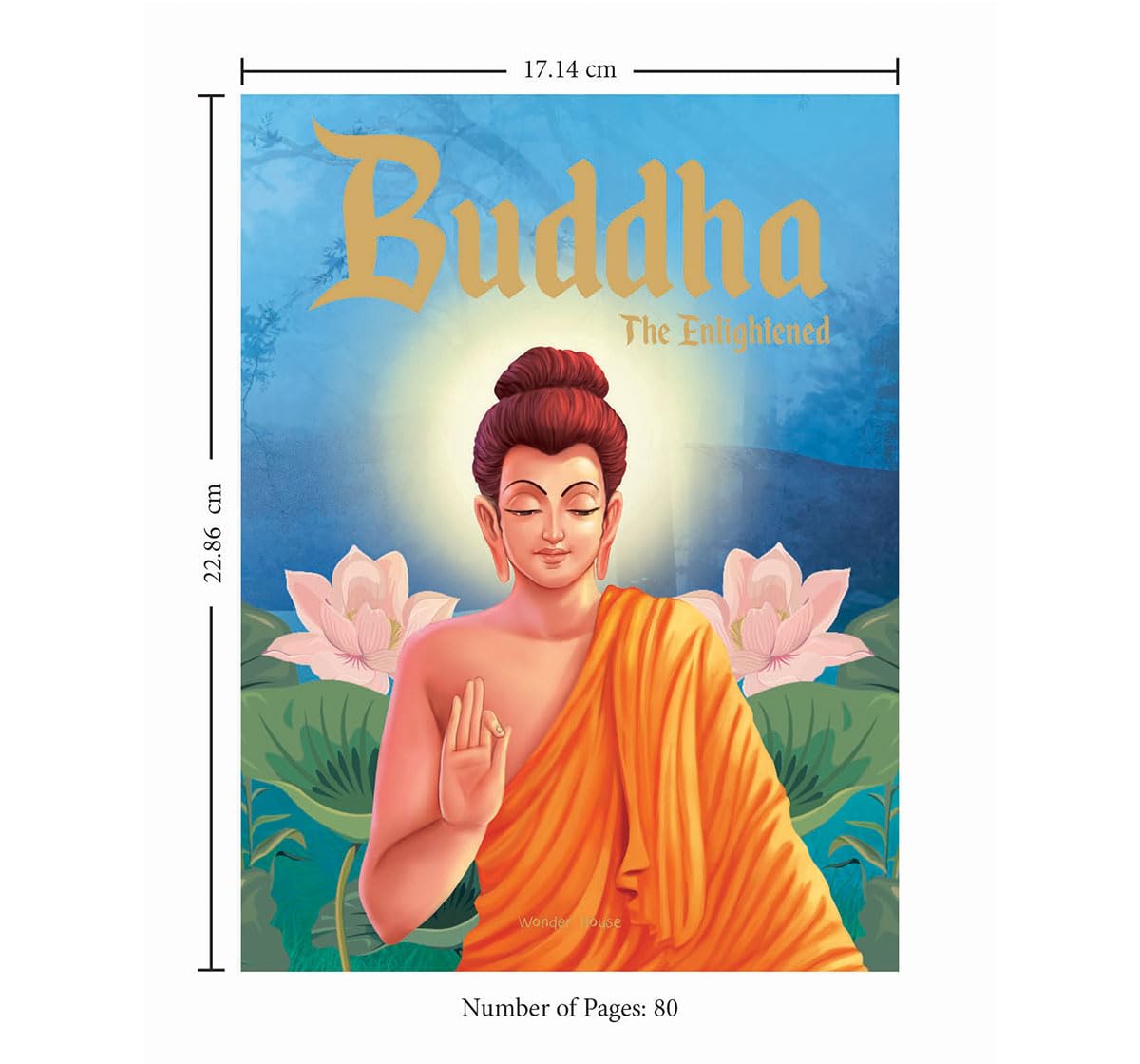 Buddha: The Enlightened- Illustrated Stories From Indian History And Mythology 1