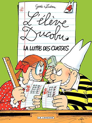 L'Elève Ducobu - tome 04 - La Lutte des Classes L'Elève Ducobu - tome 04 - La Lutte des Classes