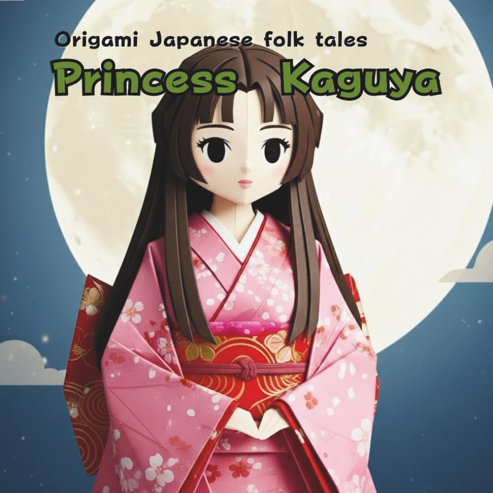 Princess Kaguya: Origami Japanese folk tales