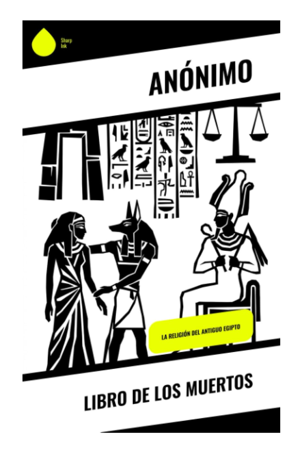 Libro de los muertos: La religión del antiguo Egipto