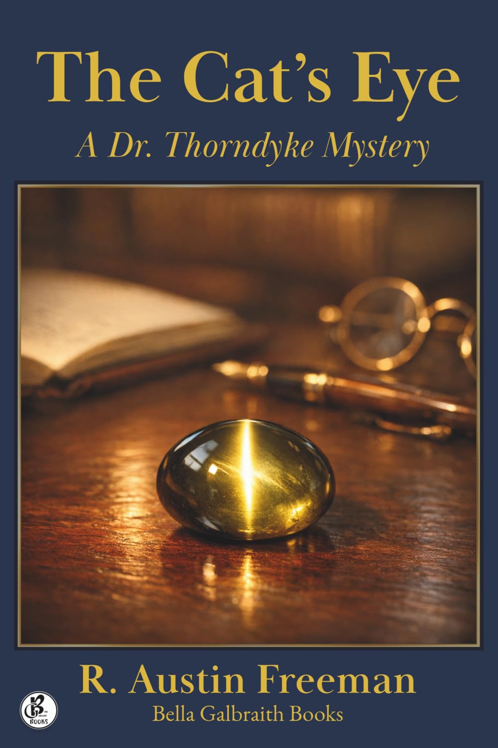 The Cat's Eye: A Dr. Thorndyke Mystery