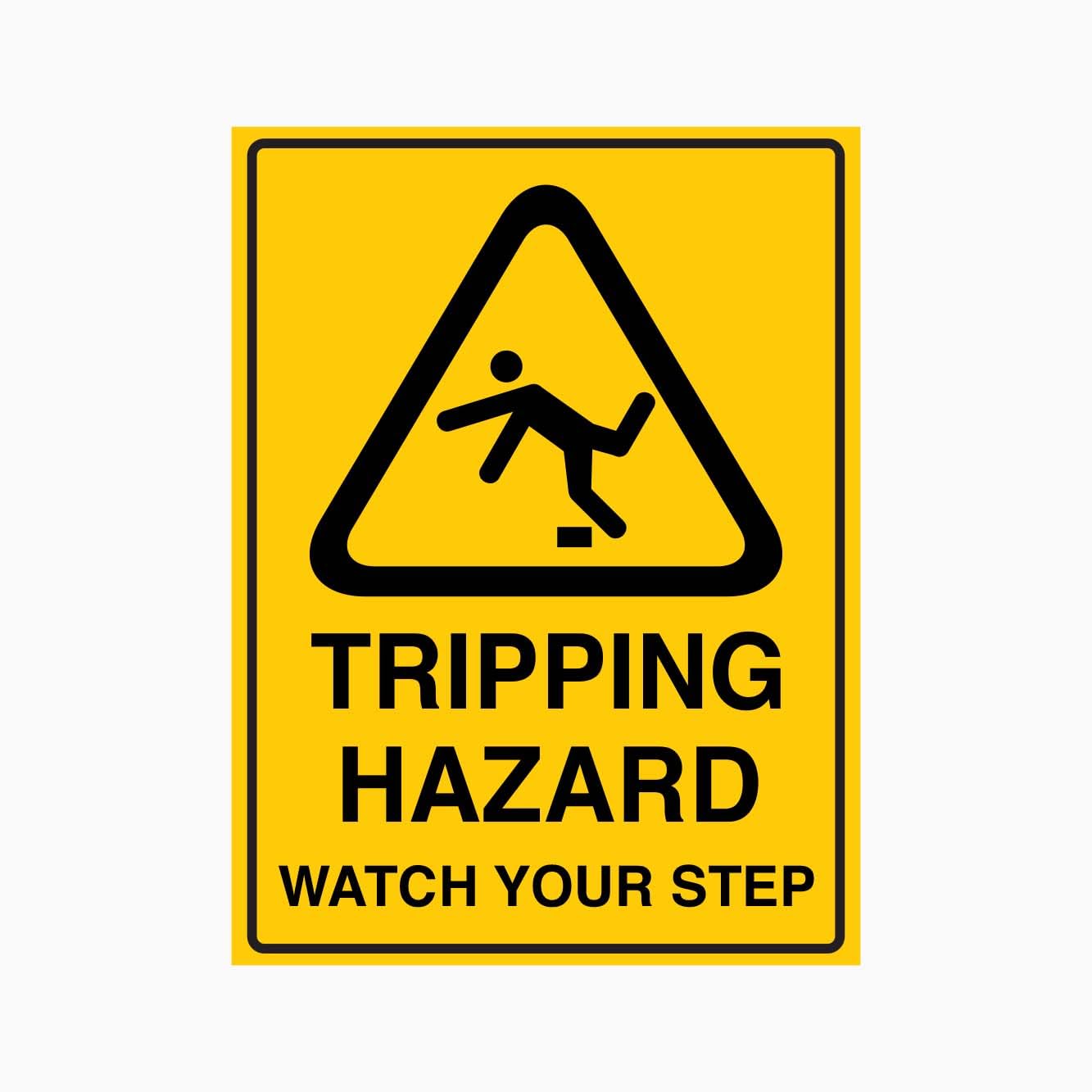 TRIPPING HAZARD WATCH YOUR STEP Sign, 12x8 Metal Tin Sign, trip risk warning for walkways.
