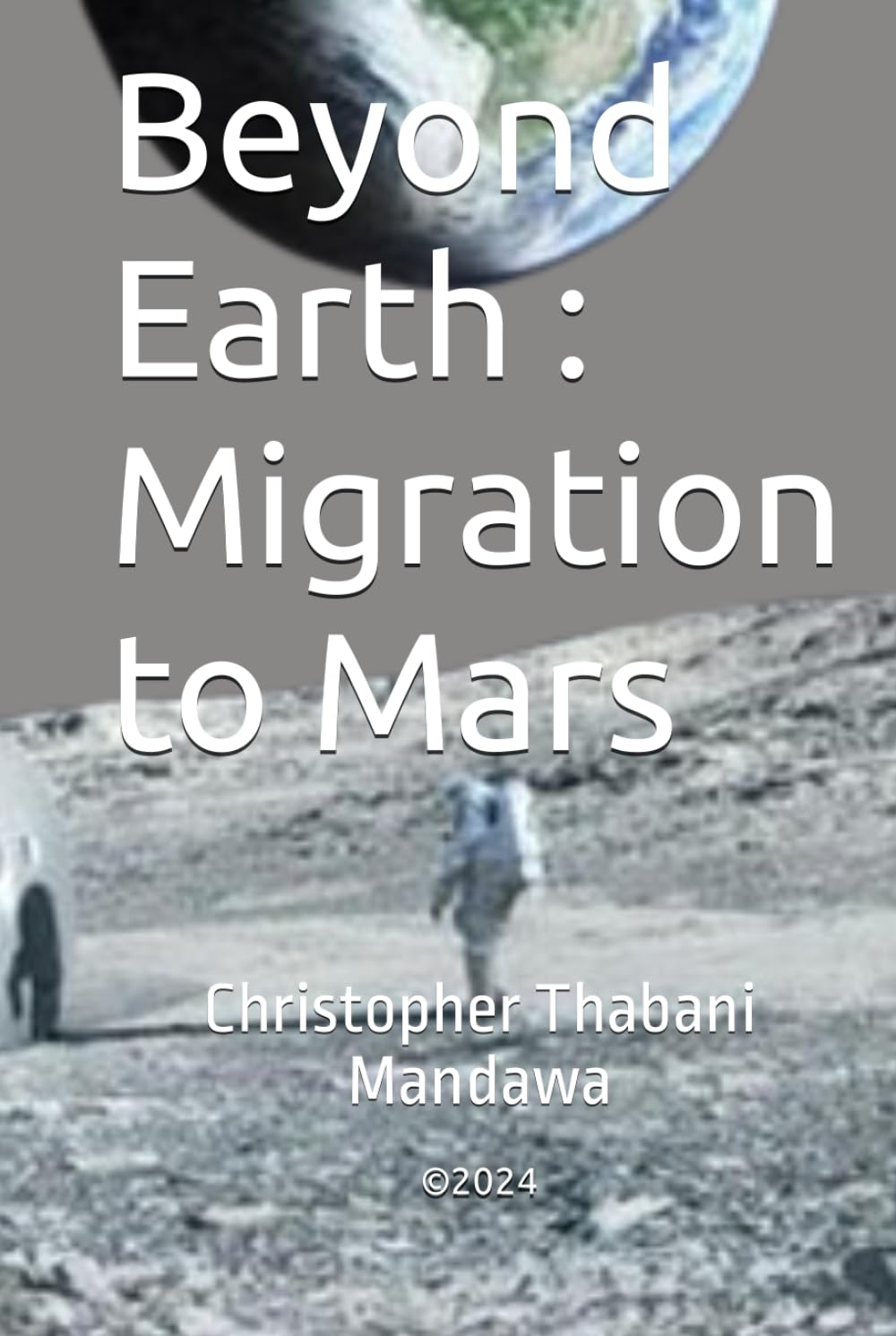 Beyond Earth : Migration to Mars