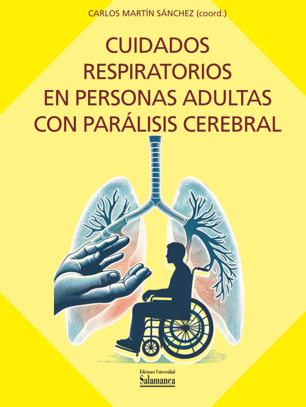 Cuidados respiratorios en personas adultas con parálisis cerebral: 45 (Libros Prácticos)