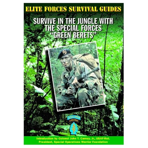 Survive in the Jungle With the Special Forces "Green Berets" (Elite Forces Survival Guides)