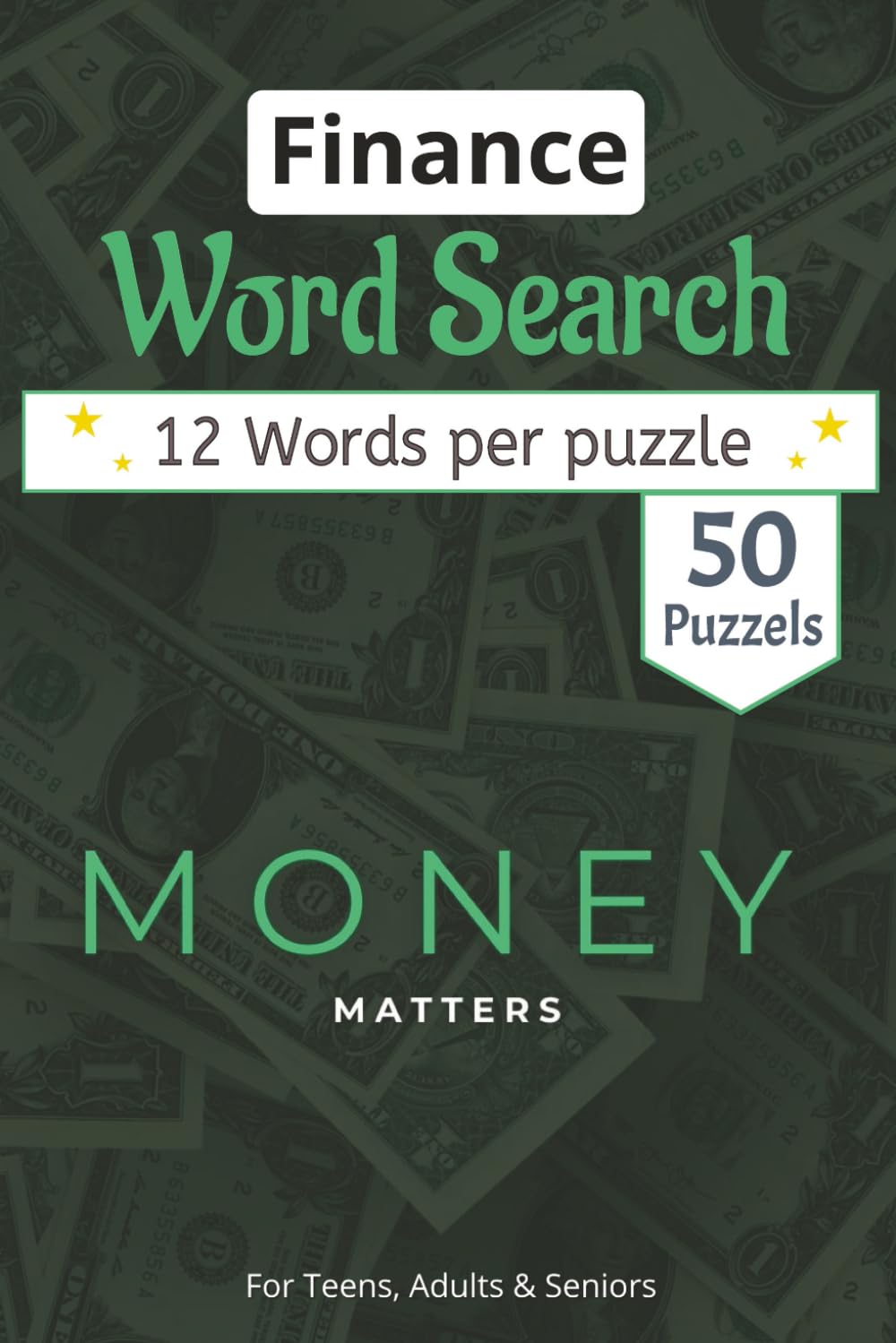 Finance Word Search Puzzle Book: Personal Finance Word Search Puzzles: Budgeting, Investing, Economics, and Wall Street Vocabulary | Brain Games for Students, Adults, and Finance Enthusiasts
