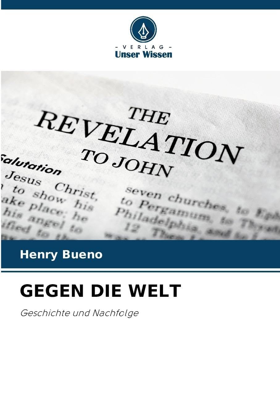 Gegen Die Welt: Geschichte und Nachfolge