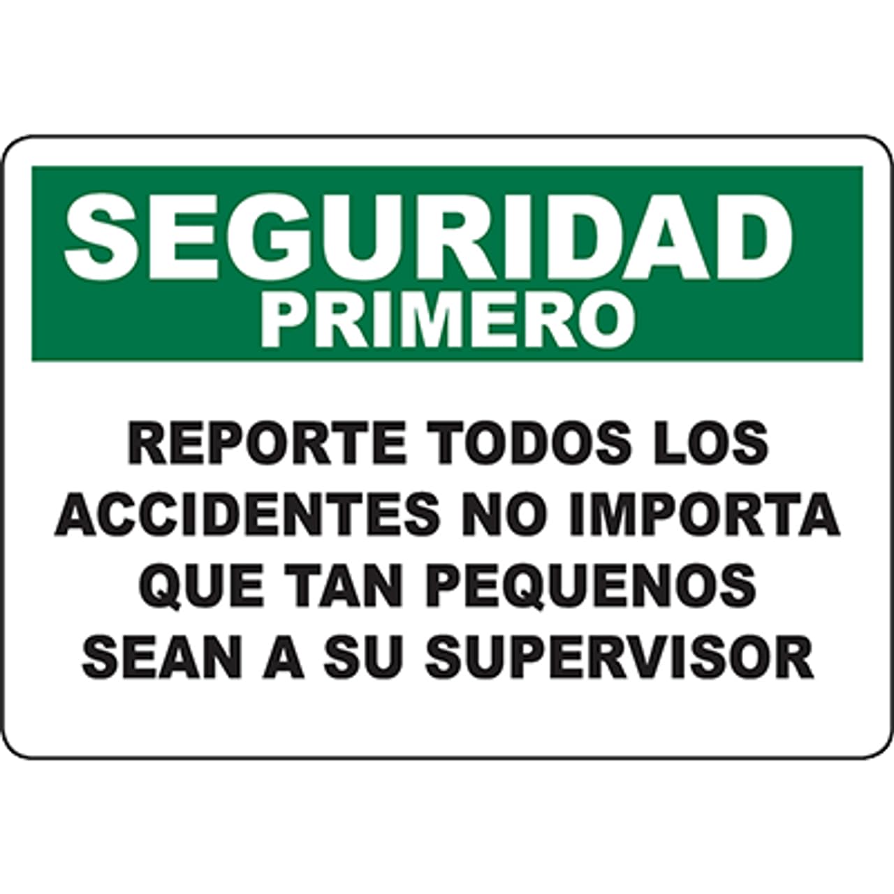 Spanish Version Workplace Accident Reporting Safety Reminder Sign 12x8 Inch