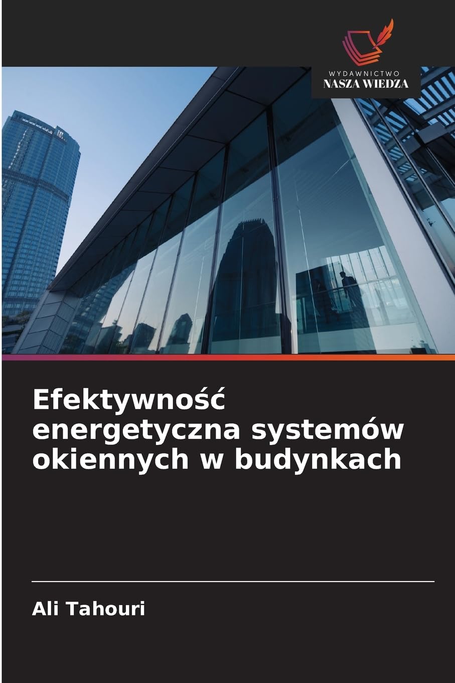 Efektywno¿¿ energetyczna systemów okiennych w budynkach