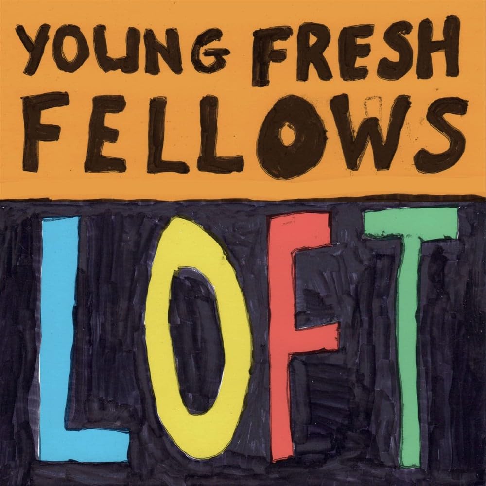 Loft : Young Fresh Fellows: Amazon.es: CD y vinilos}