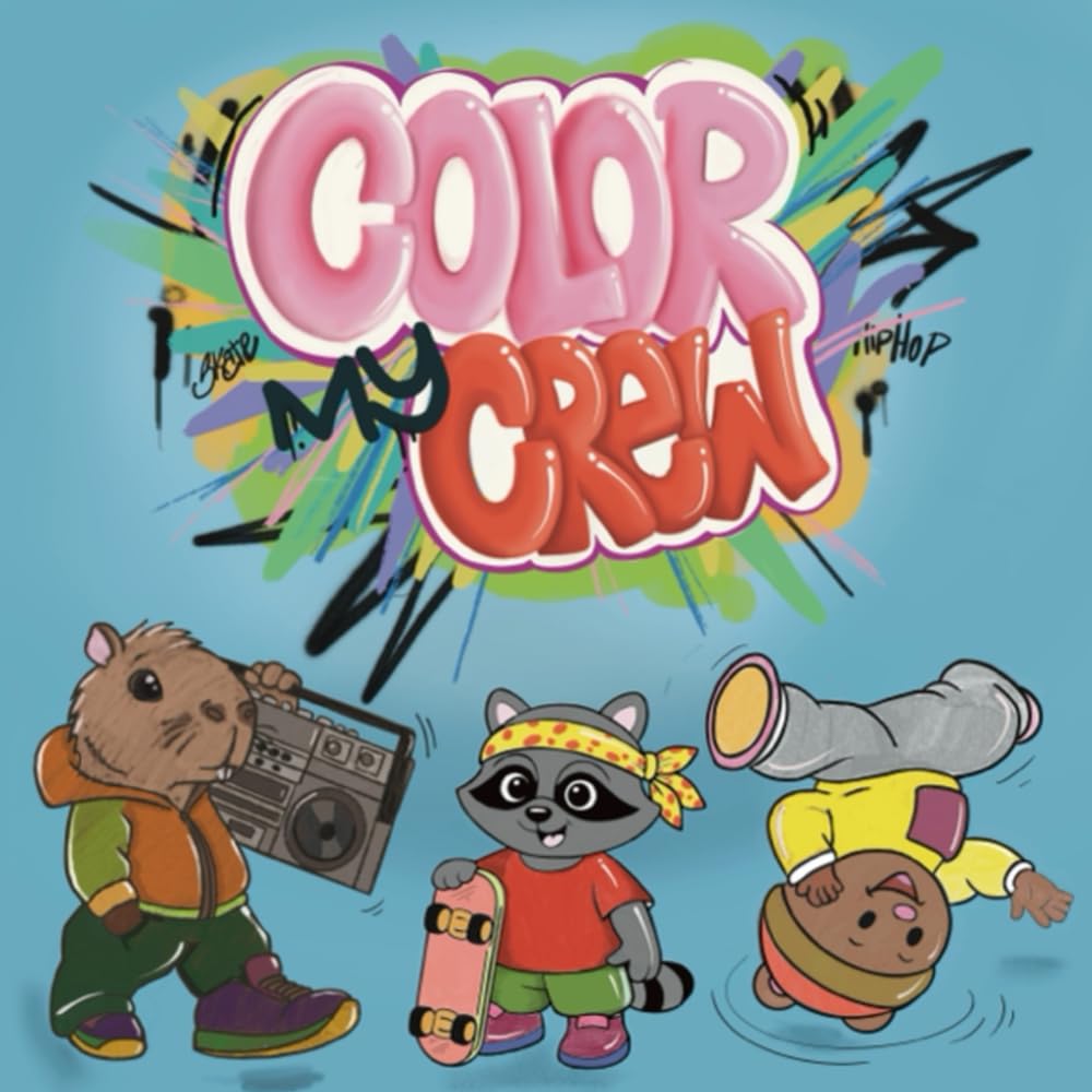 Color my Crew: A Street Culture Coloring Book