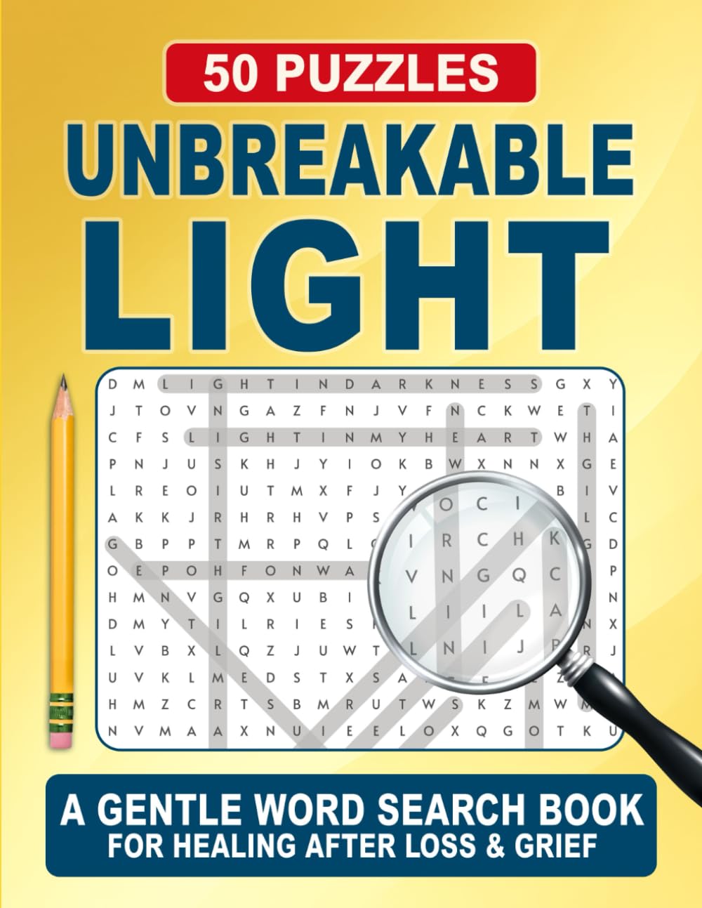 Unbreakable Light Word Search: Uplifting Word Search Puzzles for Clarity, Positivity, and Calm Focus (Unbreakable Word Search Series)