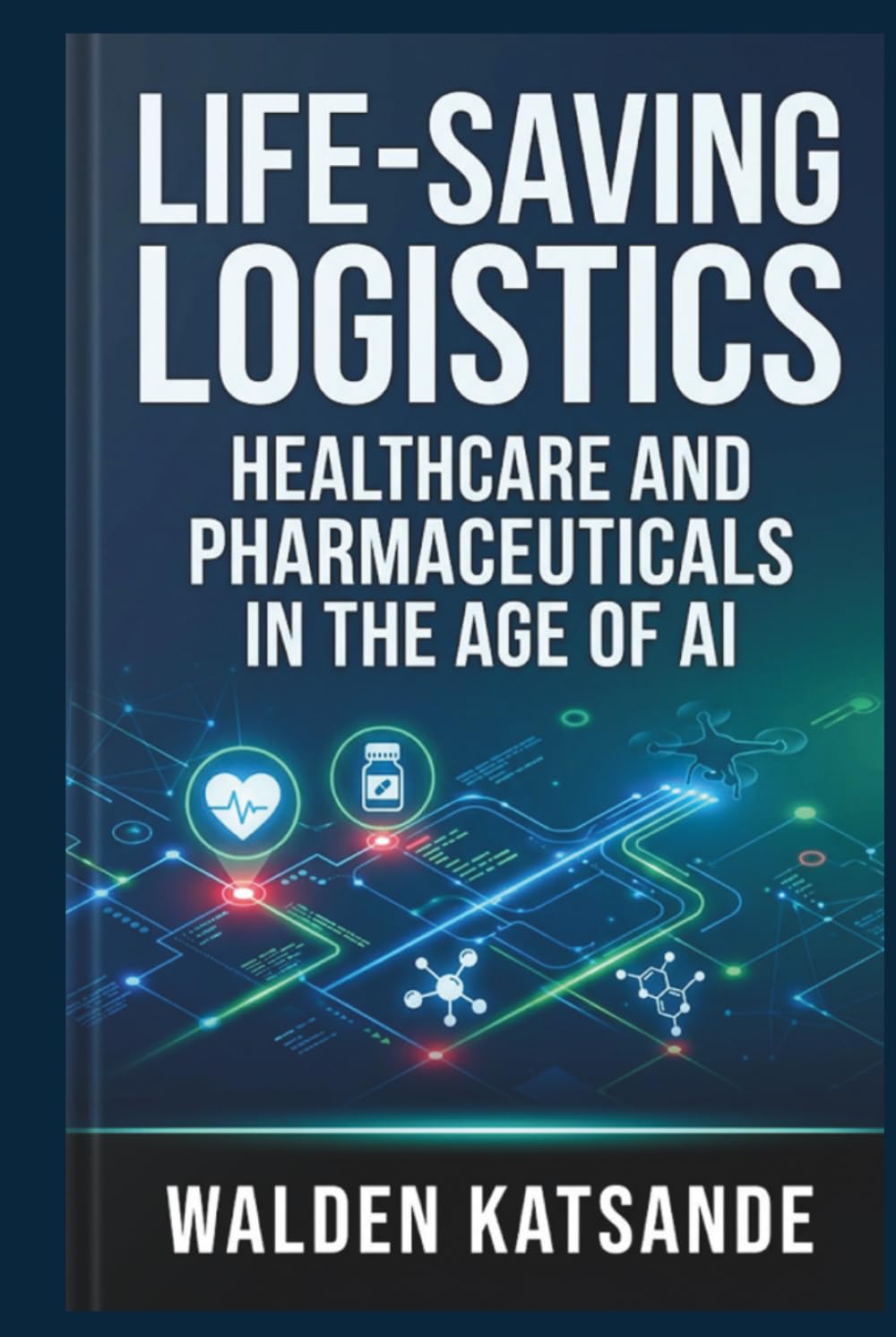 Life-Saving Logistics: Healthcare and Pharmaceuticals in the Age of AI