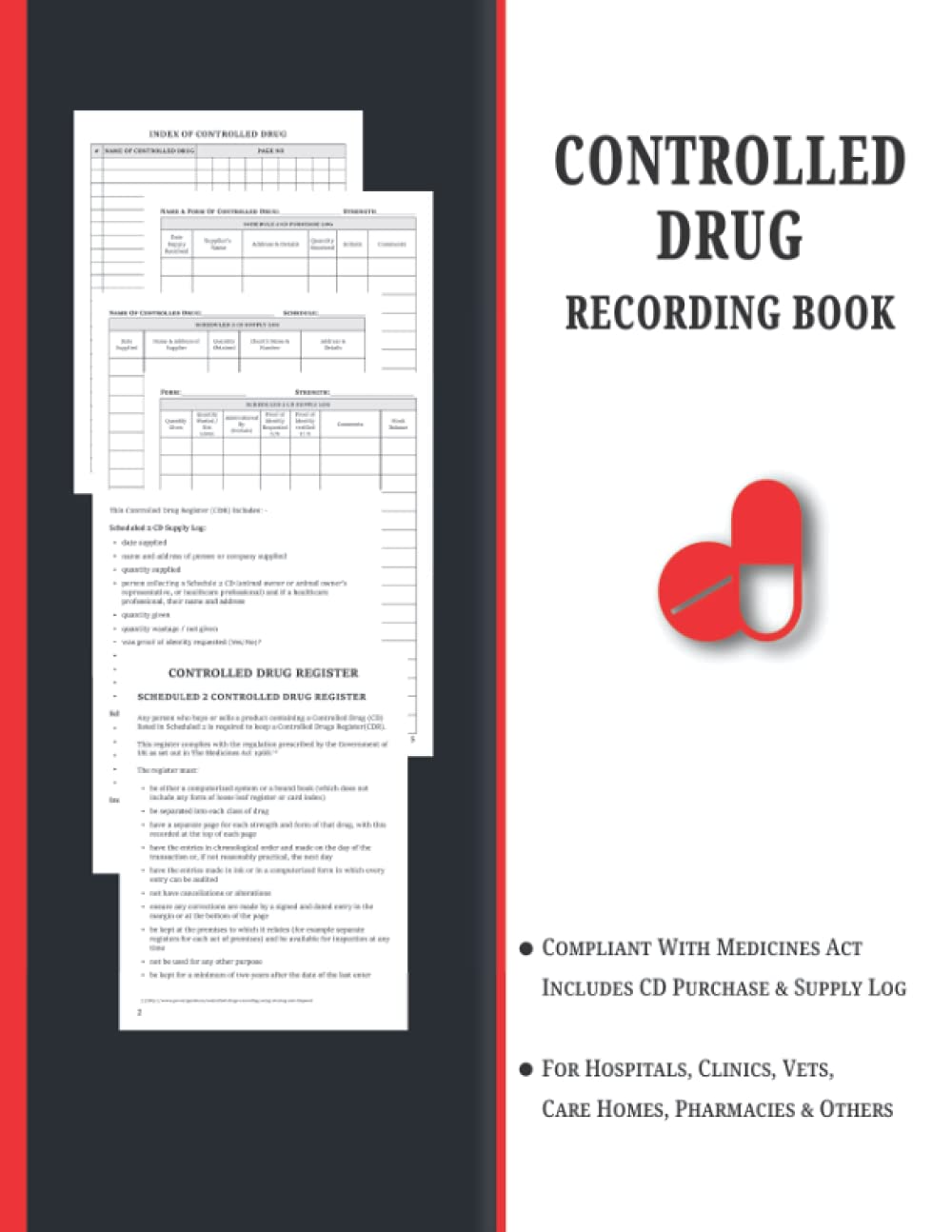 Controlled Drug Recording Book: Controlled Substance Log Book | Scheduled Controlled Drug Register For Hospitals, Clinics, Pharmacies, Nursing Homes & Others