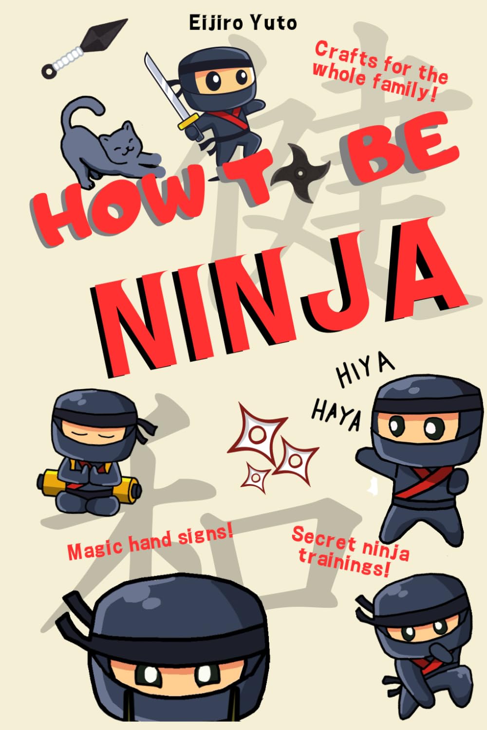 How to be Ninja (How to - everything kids need to know)