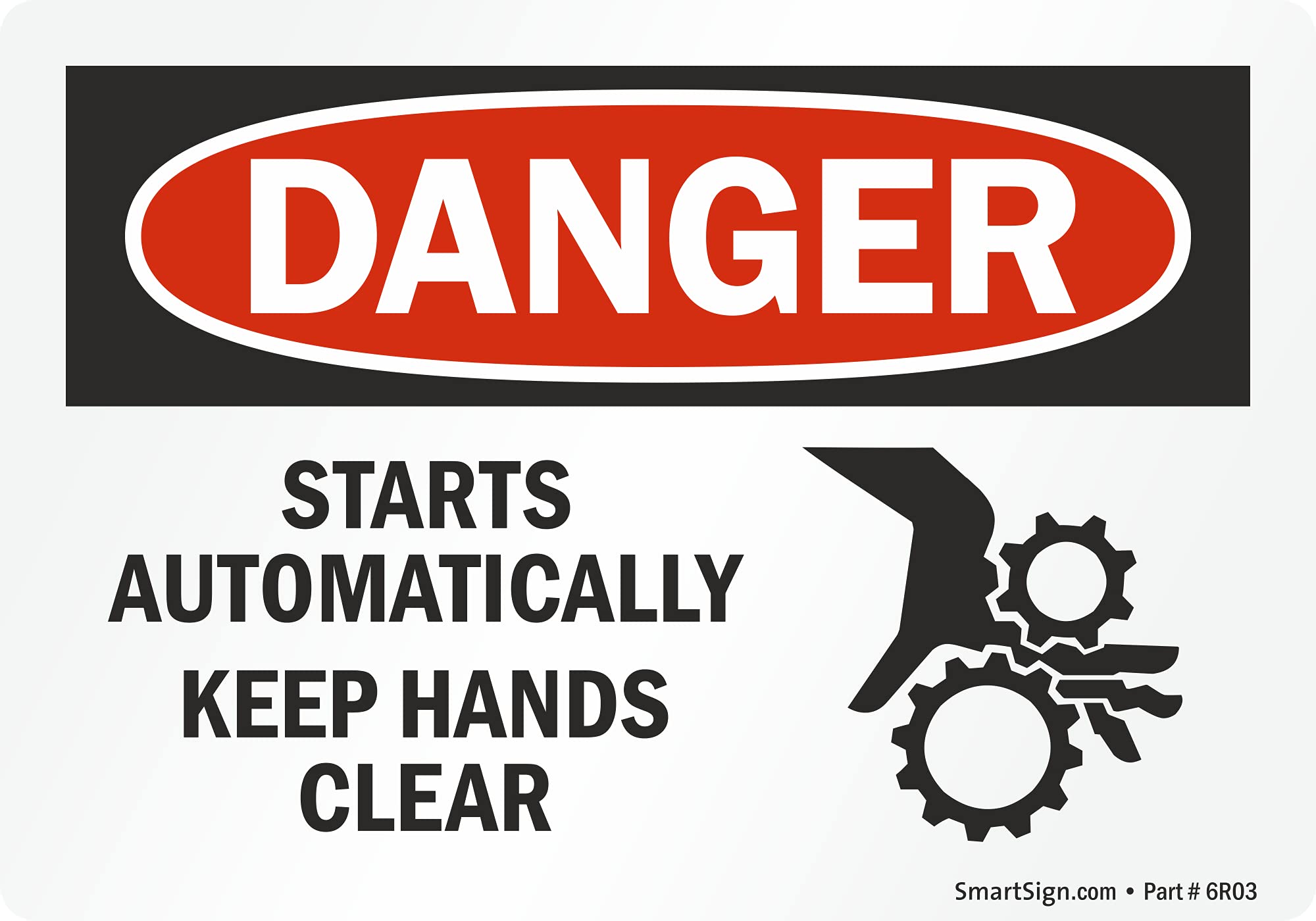 SmartSign 3.5 x 5 inch “Danger - Starts Automatically, Keep Hands Clear” OSHA Label, 3 mil Laminated Adhesive Polyester, Red, Black and White