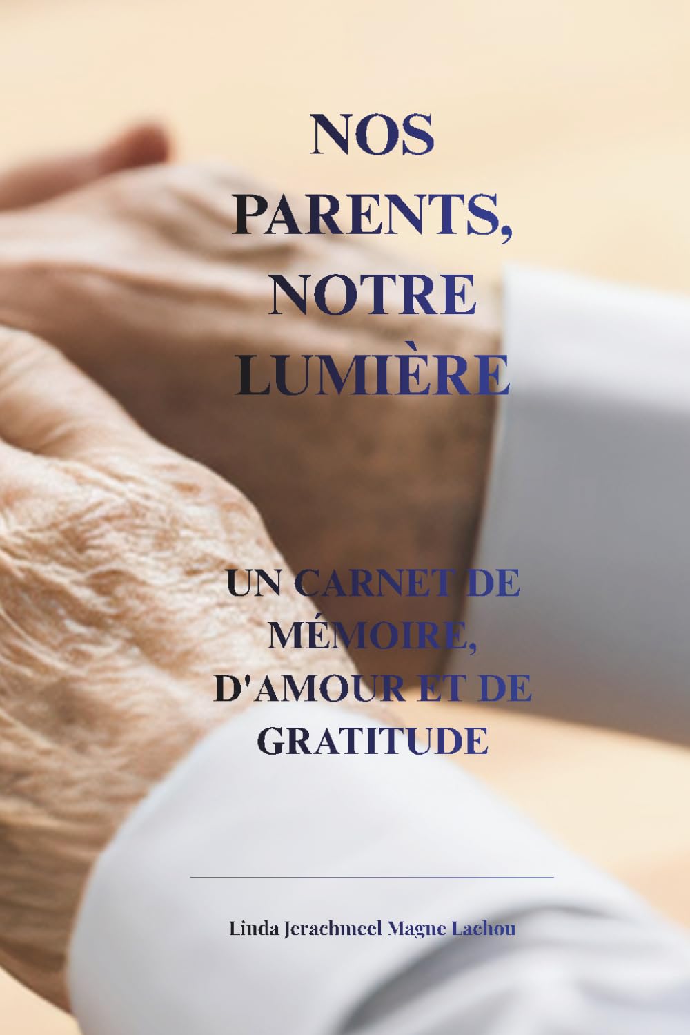 Nos Parents, Notre Lumière