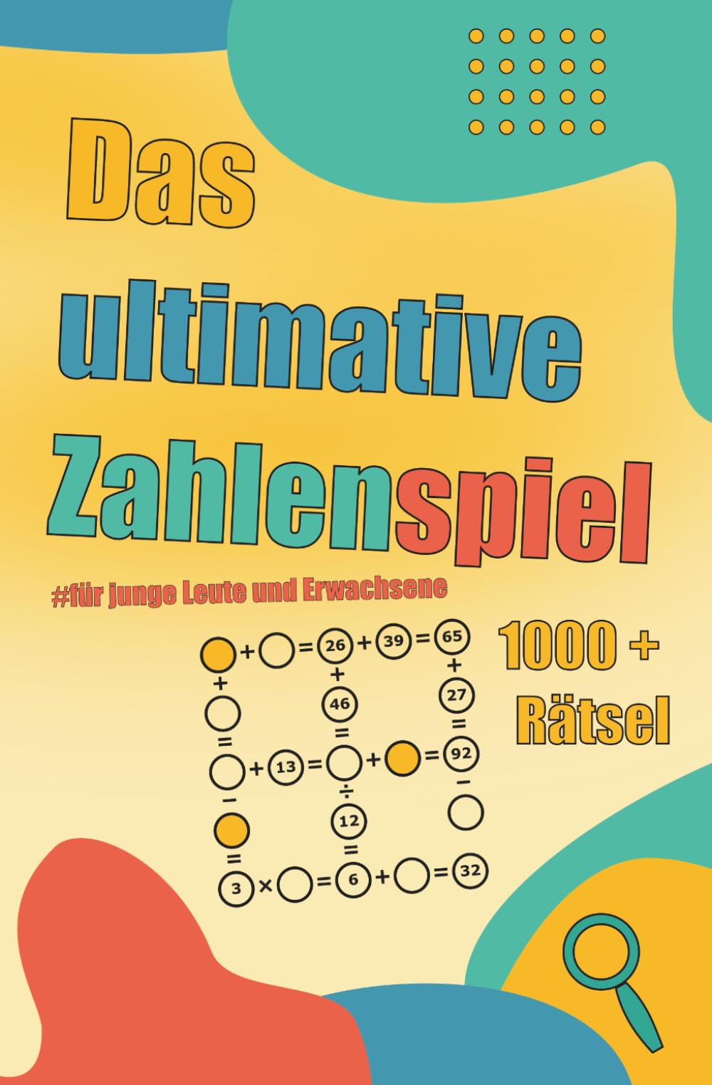 Das ultimative Zahlenspiel: #für junge Leute und Erwachsene