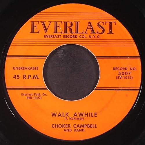 Image of CHOKER CAMPBELL walk awhile EVERLAST 45