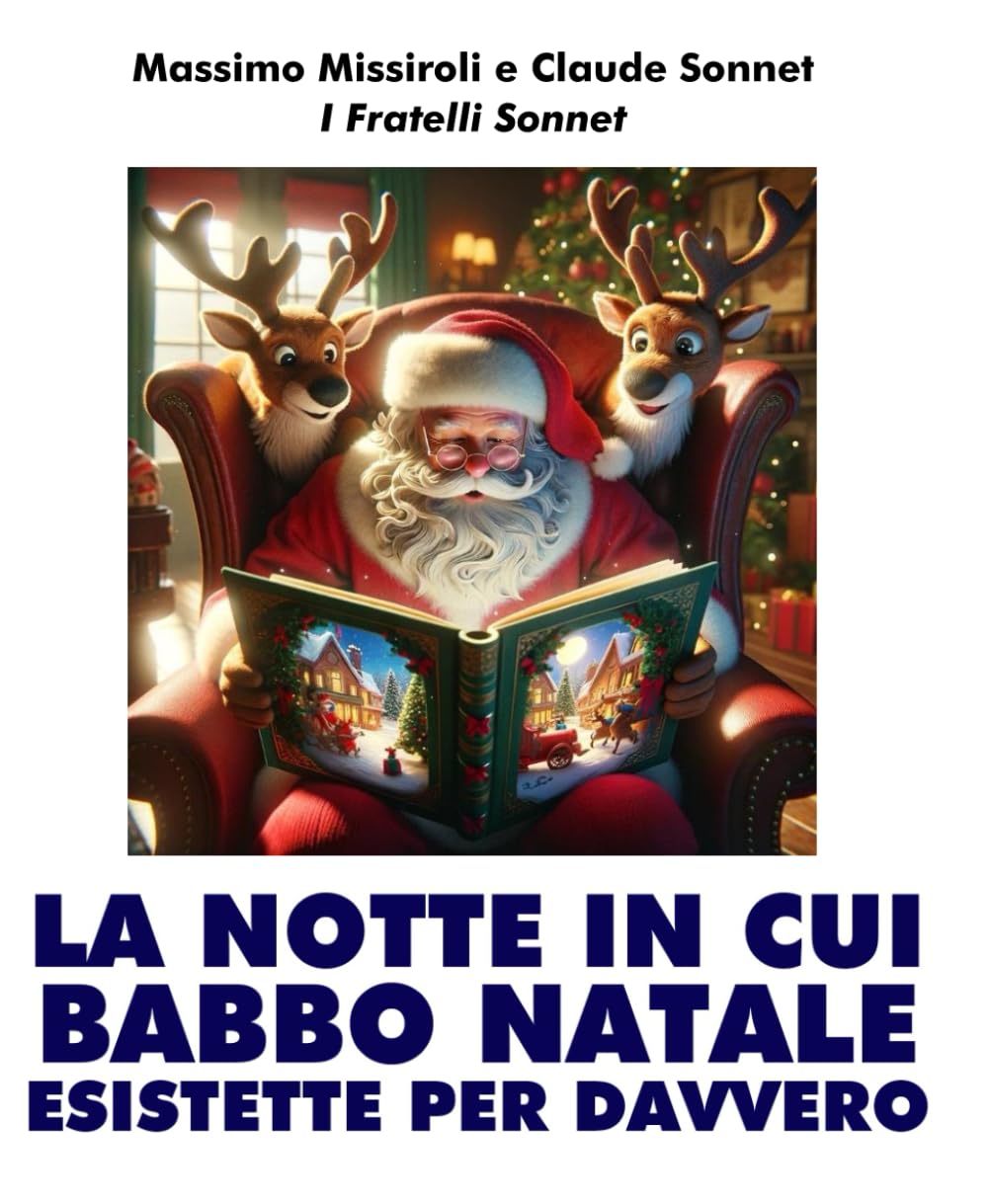 LA NOTTE IN CUI BABBO NATALE ESISTETTE DAVVERO