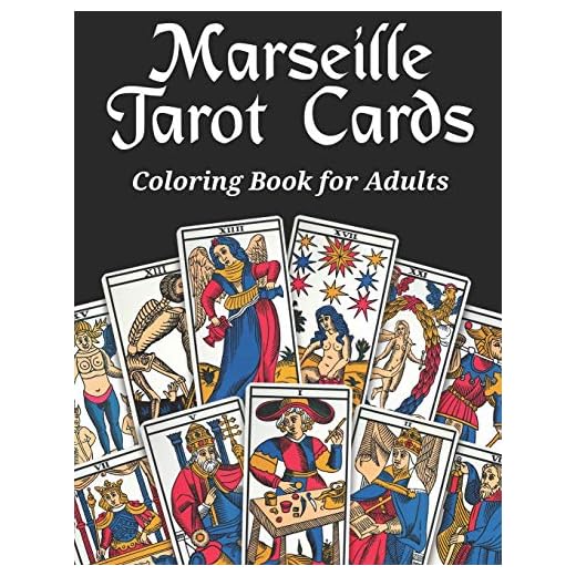 Marseille Tarot Cards Coloring Book for Adults: Modern Adult Coloring Book with Black Background of Ancient Ancestral Marseilles Tarot Reading Deck | ... for Beginners and Mastering Tarots Readers