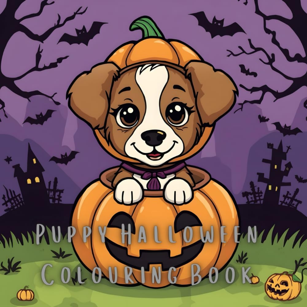 Puppy Halloween colouring book: Fun, Cute Puppies to Colour