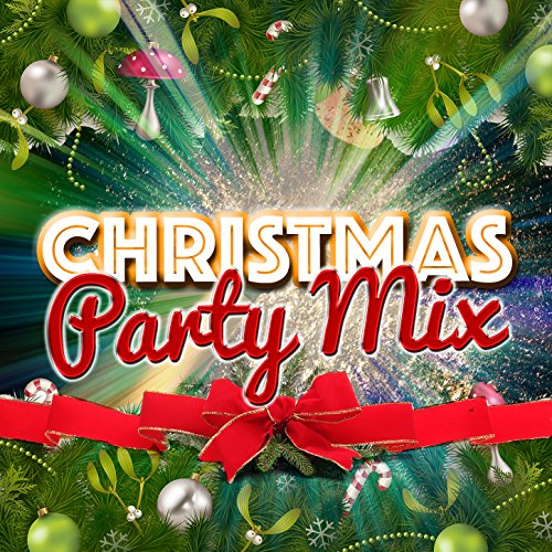Christmas Party Mix by Various artists on Amazon Music Amazon.co.uk