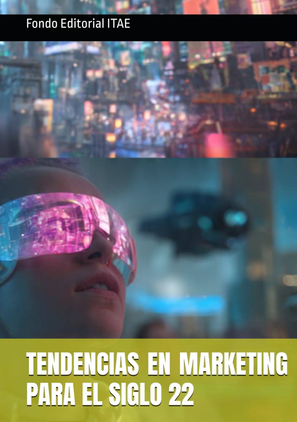 TENDENCIAS EN MARKETING PARA EL SIGLO 22