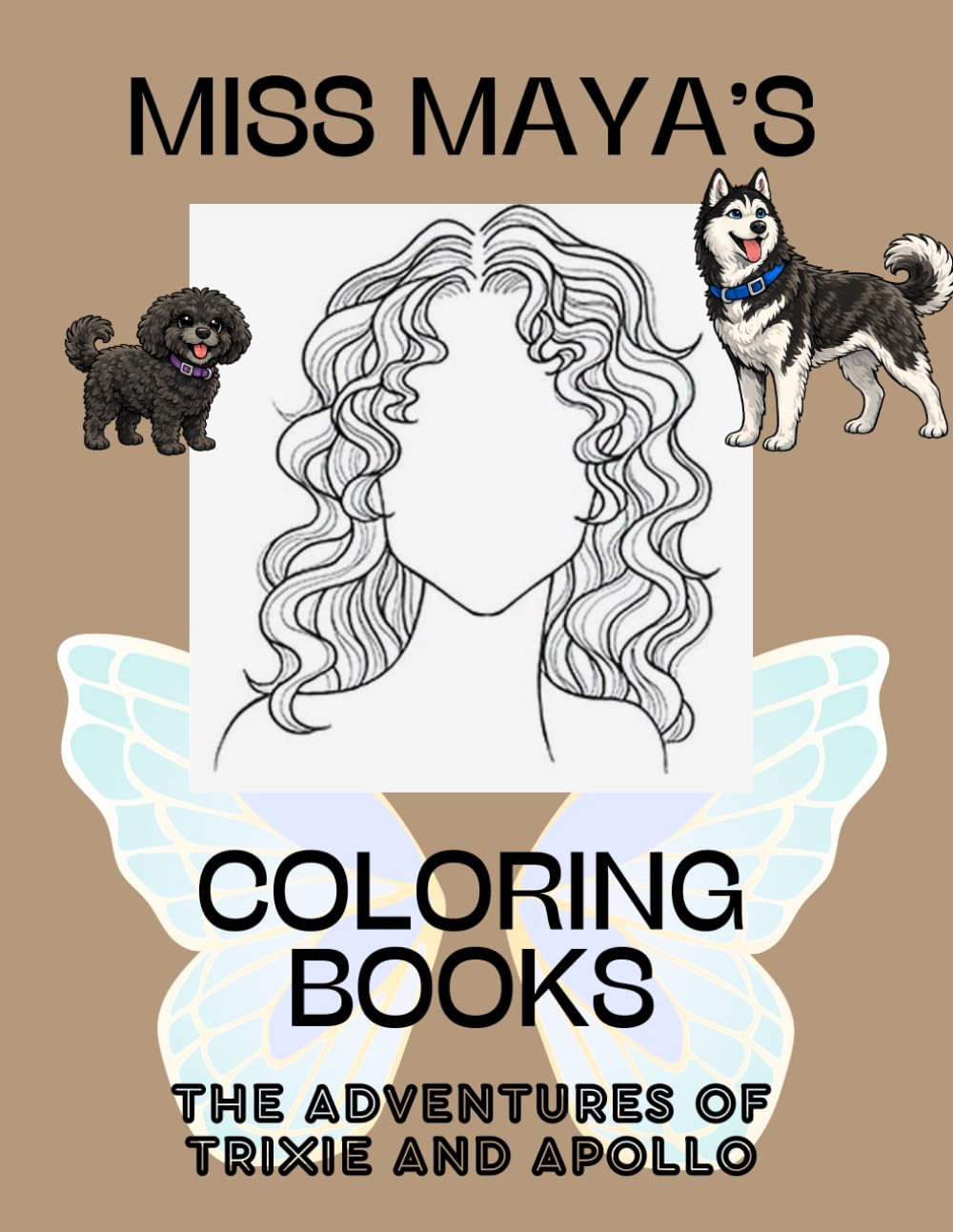 The Adventures of Trixie and Apollo: Miss Maya's Coloring Books