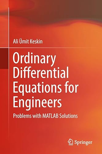 Ordinary Differential Equations for Engineers: Problems with MATLAB Solutions