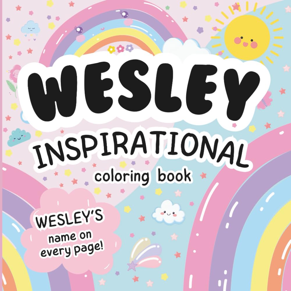 Wesley Inspirational Coloring Book: Personalized Just for Wesley – Wesley's Name Appears on Every Coloring Page