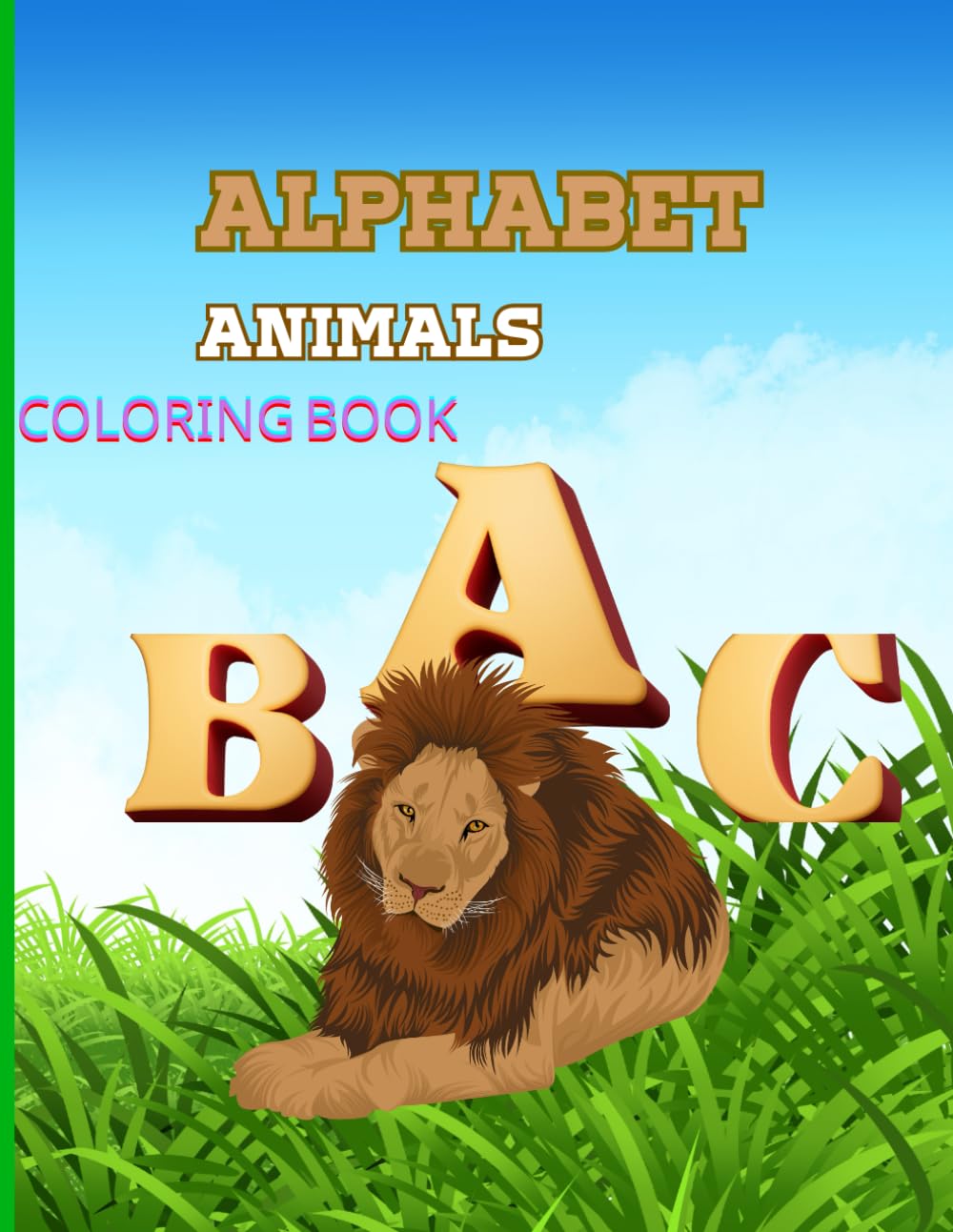 “Alphabet Animals: Color, Learn, and Explore from A to Z”: Teaching the alphabet with animal names and developing coloring skills
